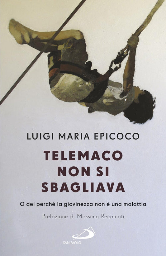 Libro - Telemaco non si sbagliava O del perch - Epicoco, Luigi Maria