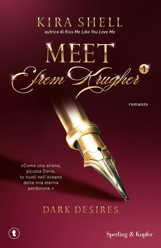 Libro - Dark desires Meet Efrem Krugher Ediz italiana  - Shell, Kira