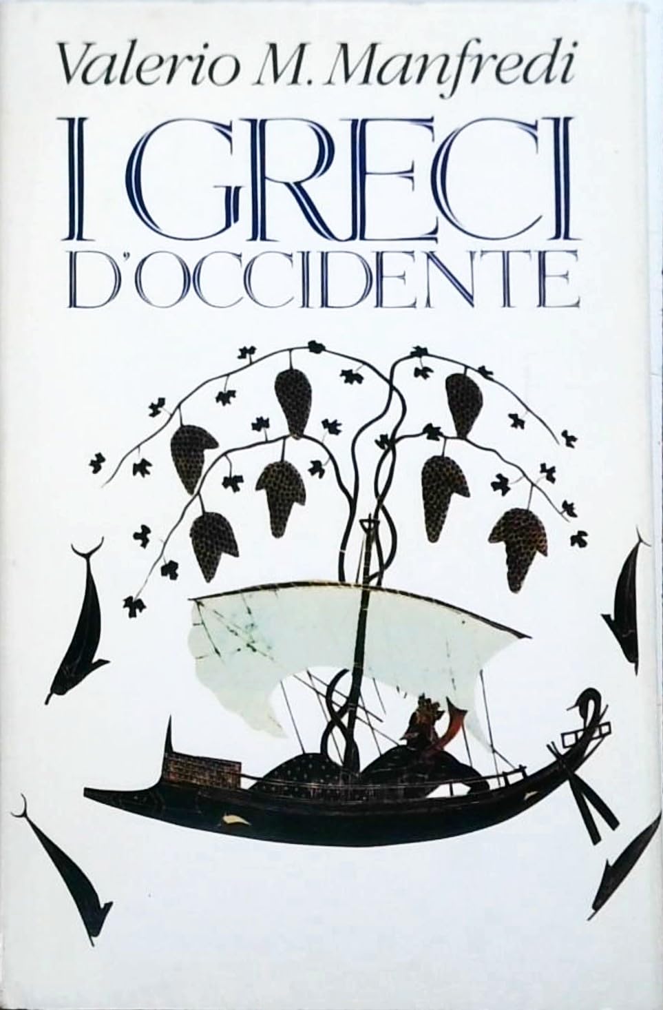 Libro - I GRECI D'OCCIDENTE - Valerio M. Manfredi