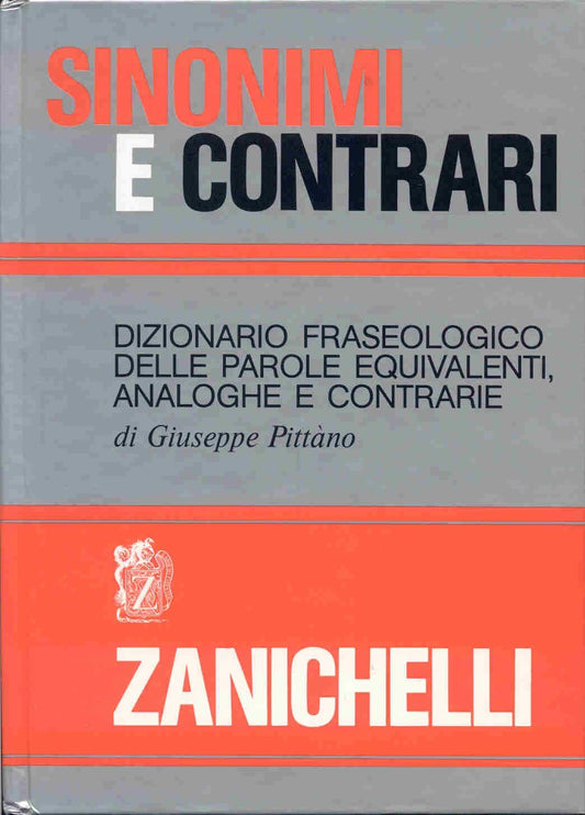 Libro - Sinonimi e contrari Dizionario fraseolog - Pittàno, Giuseppe