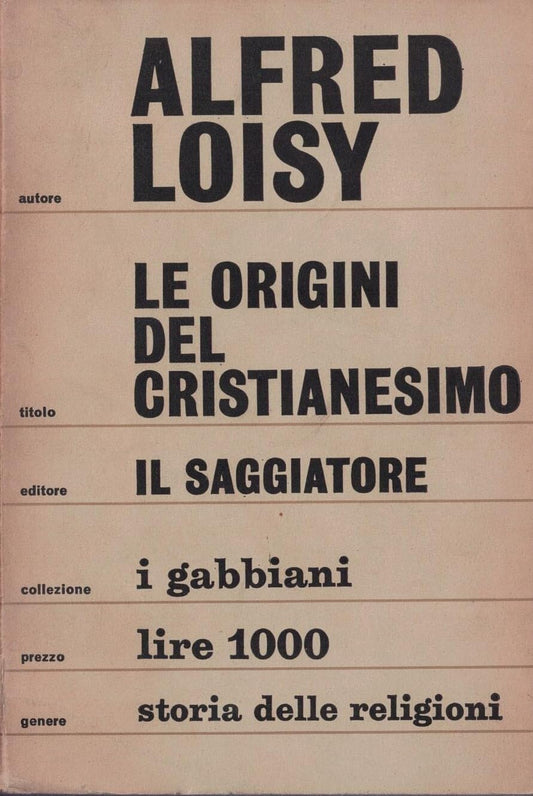 Libro - Le origini del cristianesimo Alfred Loisy