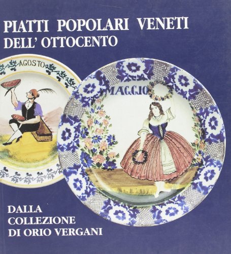 Libro - Piatti popolari veneti dell'Ottocento dalla collezione di Or