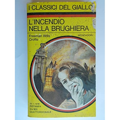 Libro - L'incendio nella brughiera - Freeman, Wills Crofts