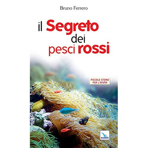 Libro - Il segreto dei pesci rossi - Ferrero, Bruno