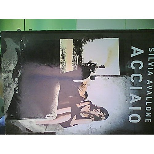 Libro - Acciaio - Avallone, Silvia
