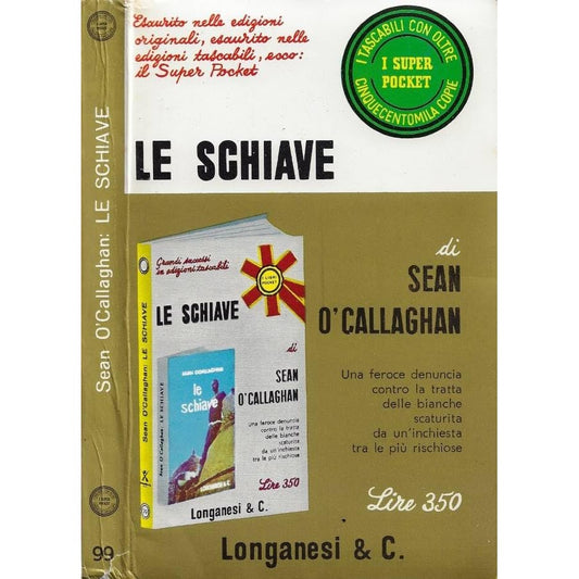 Libro - Le schiave Una feroce denuncia della tra - Sean, O'Callaghan