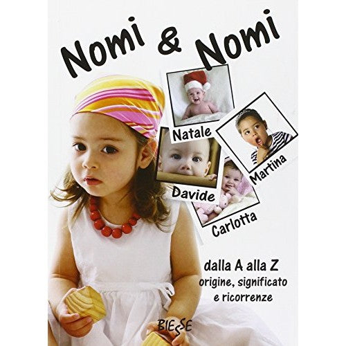 Book - Names and Names. From A to Z origin, meaning and occurrences