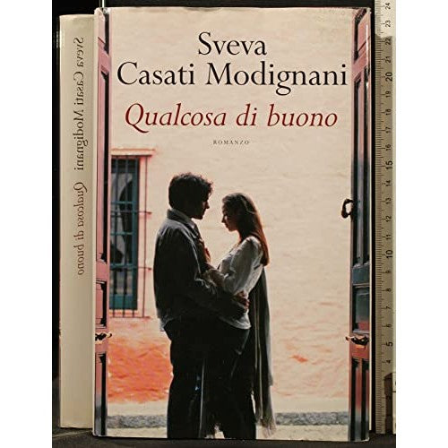 Libro - QUALCOSA DI BUONO - Sveva, Casati Modignani
