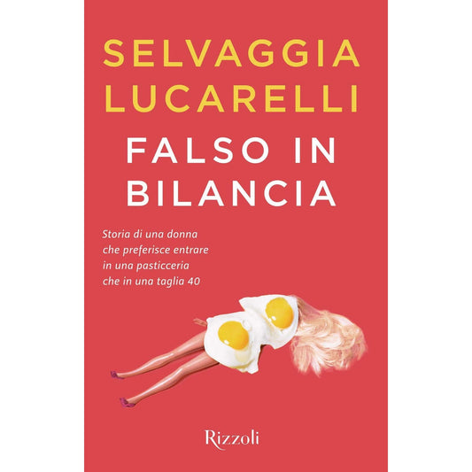 Libro - Falso in bilancia - Lucarelli, Selvaggia