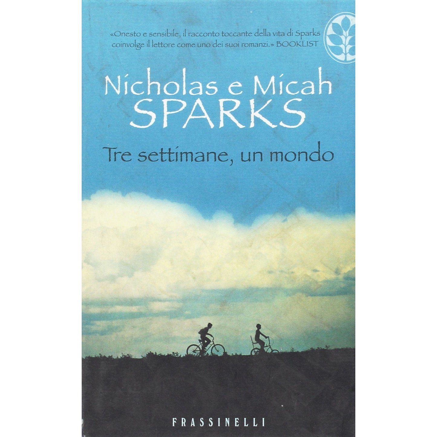 Libro - Tre settimane, un mondo - Sparks, Nicholas