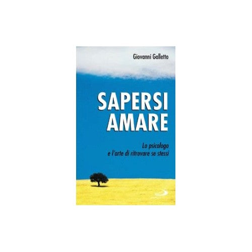 Book - Knowing how to love. The Psychologist and the Art of Finding Self - Galletto, Giovanni
