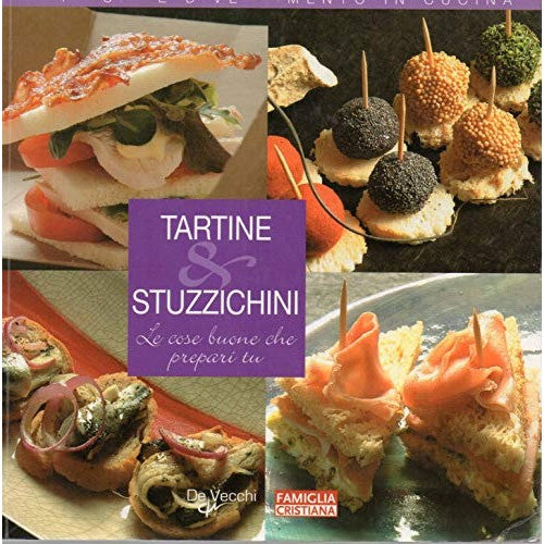 Libro - Tartine & Stuzzichini - Sara, Gianotti - Anna Prandoni