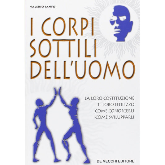 Libro - I corpi sottili dell'uomo - Sanfo, Valerio