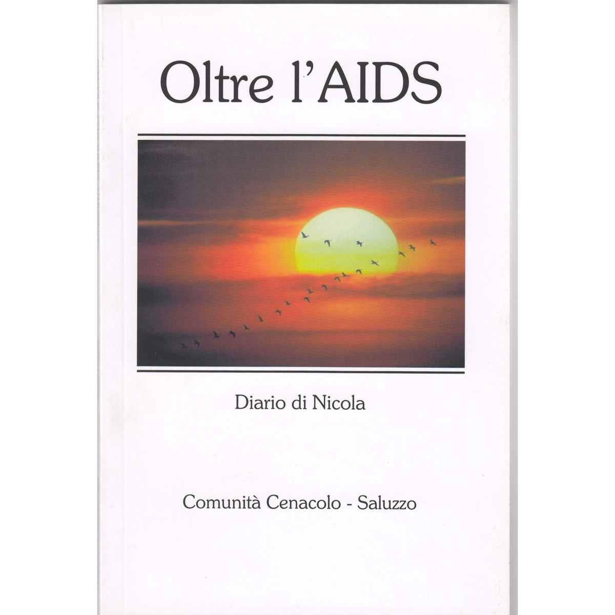 Libro - Oltre l'AIDS - Dario, di Nicola