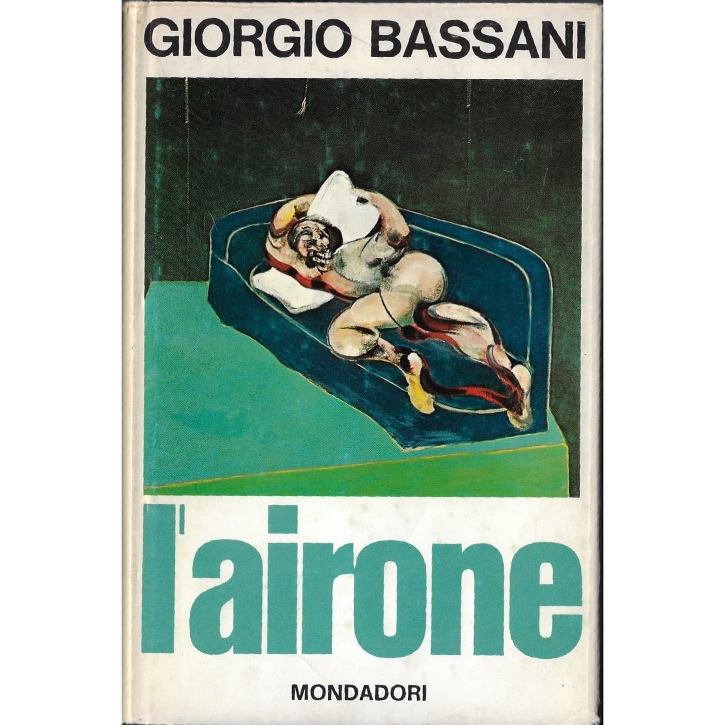 Libro - Giorgio Bassani L'AIRONE Mondadori 1968 prima ed - BASSANI,