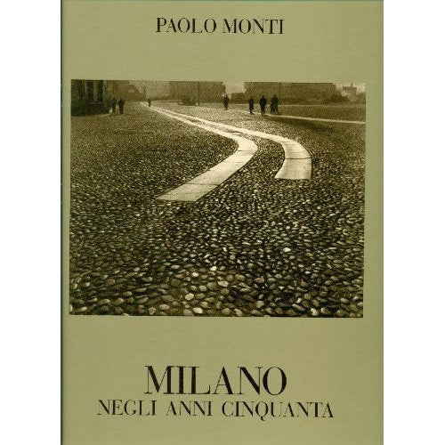 Libro - Milano negli anni cinquanta - Monti, Paolo