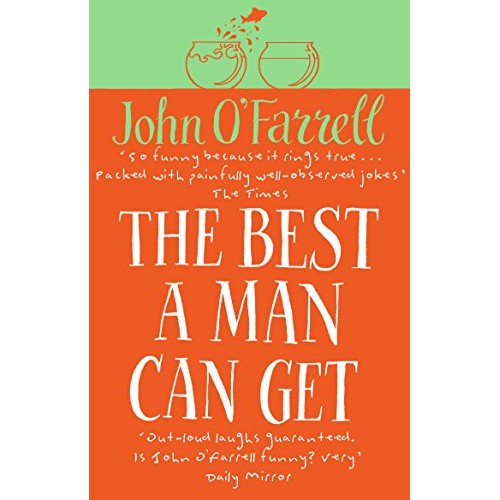 Book - The Best A Man Can Get - O'Farrell, John