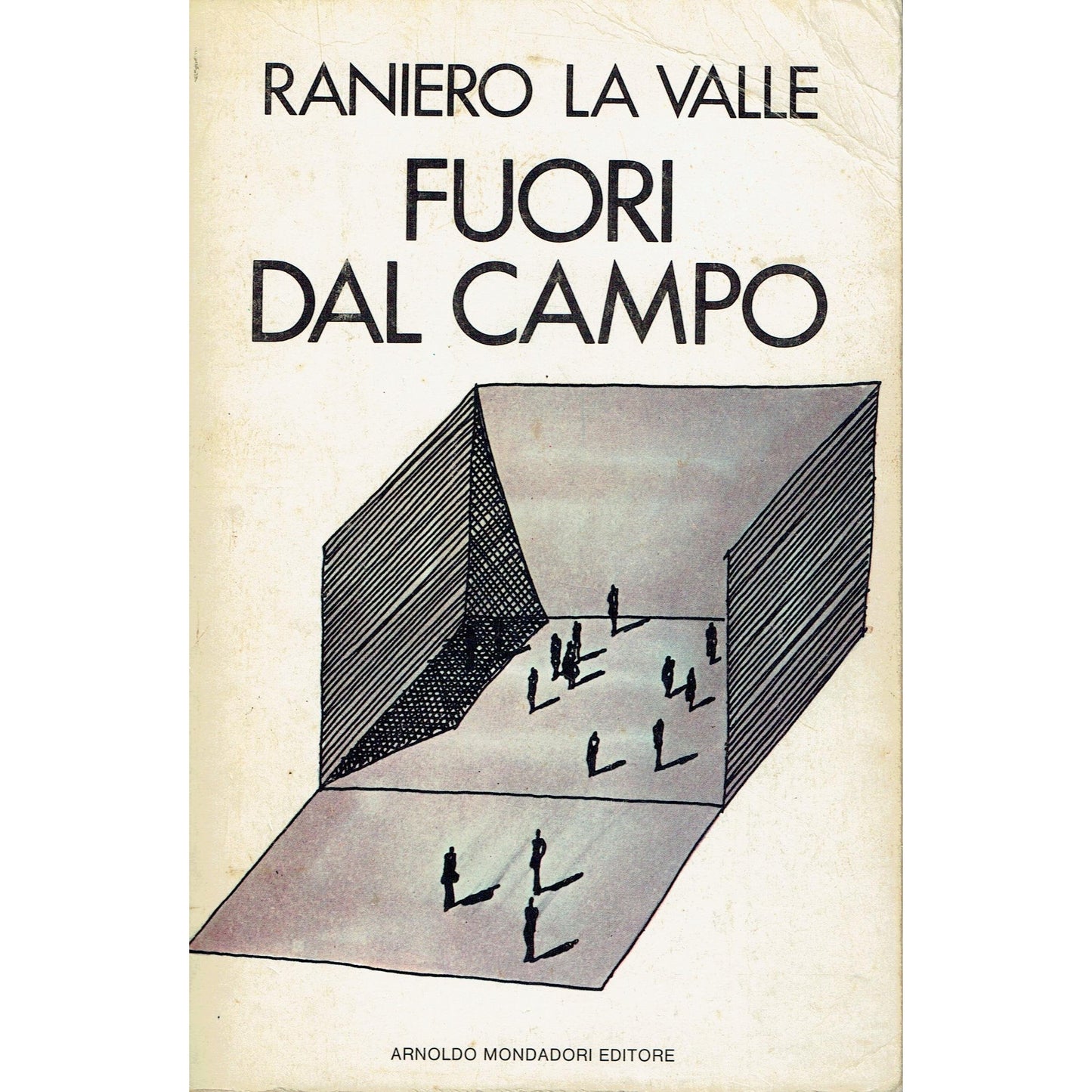 Libro - Fuori dal campo - La, Valle, Raniero - La Valle, Raniero