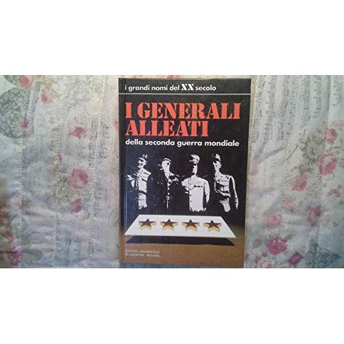 Book - THE ALLIED GENERALS of the Second World War. - Various authors.