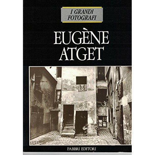 Libro - I grandi Fotografi Eugene Atget