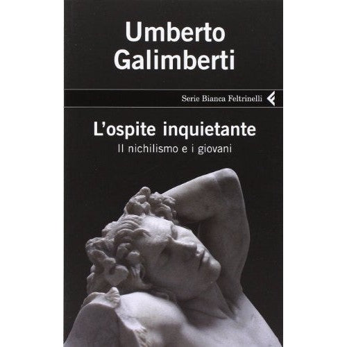Libro - L'ospite inquietante Il nichilismo e i - Galimberti, Umberto