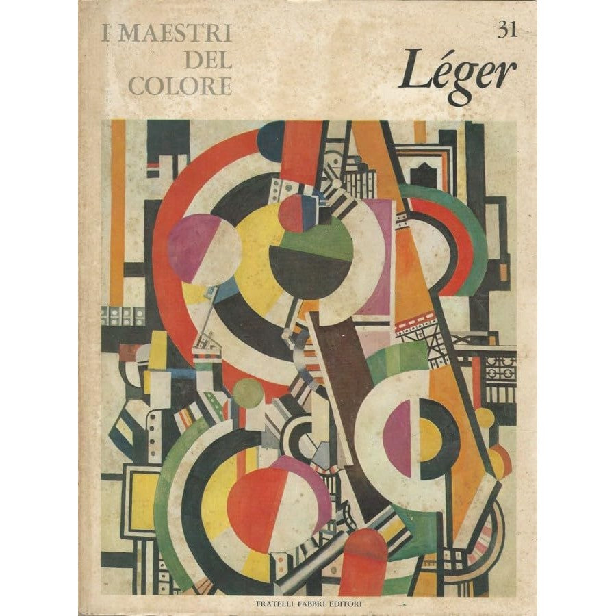 Libro - I Maestri del colore 31 Fernand Leger Fratelli Fabbri - Vari
