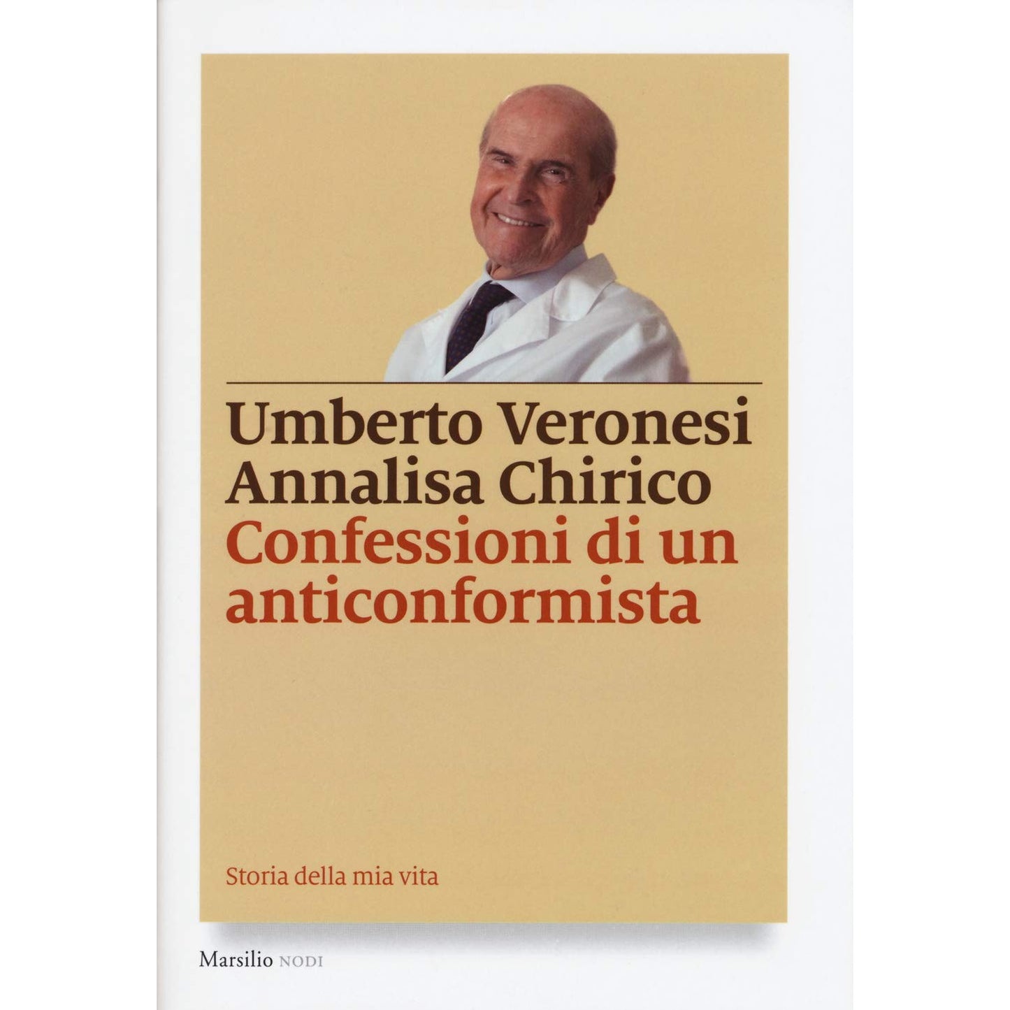 Libro - Confessioni di un anticonformista Ediz illustrata - Veronesi