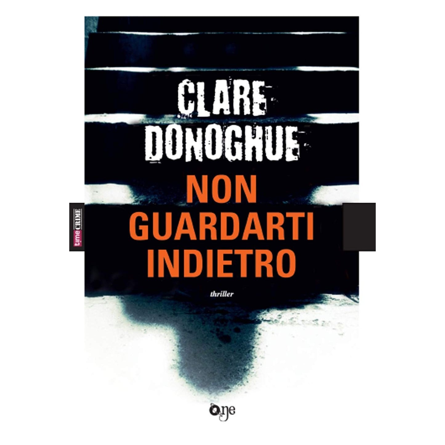Libro - Non guardarti indietro - Donoghue, Clare