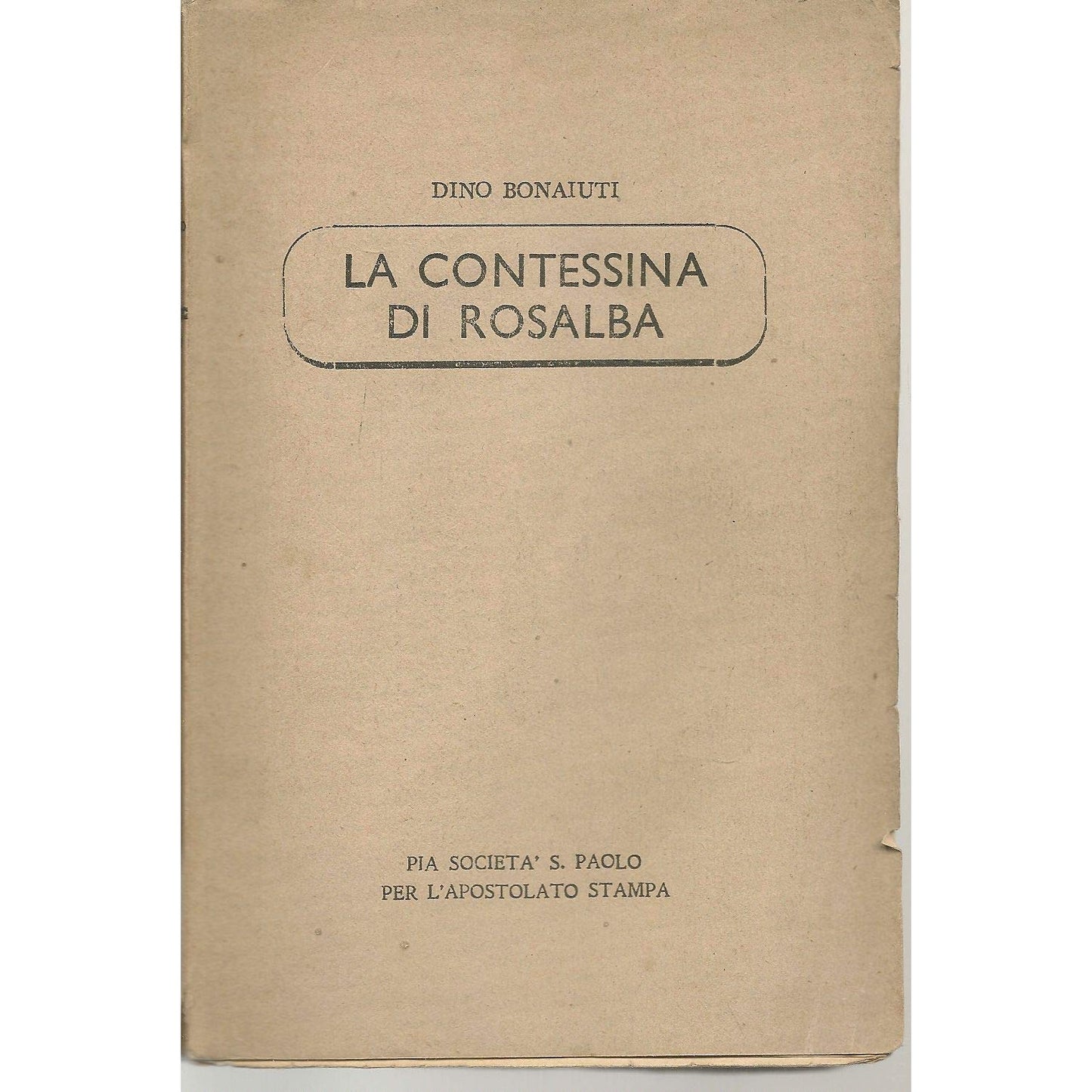 Libro - LA CONTESSINA DI ROSALBA - Dino, Bonaiuti.