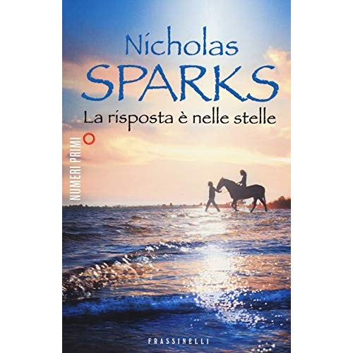 Libro - La risposta è nelle stelle - Sparks, Nicholas