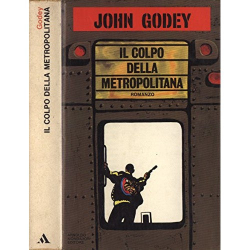 Libro - Il colpo della metropolitana - John, Godey