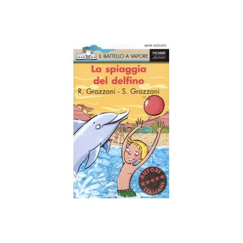Libro - La spiaggia del delfino Ediz illustrata - Grazzani, Roberta