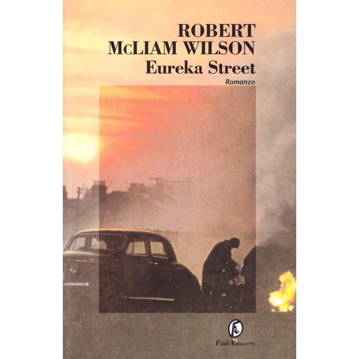 Libro - Eureka street - McLiam, Wilson, Robe - McLiam Wilson, Robert