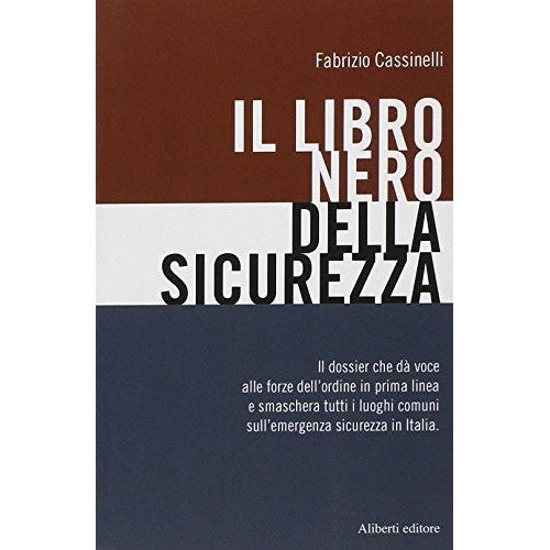 Il libro nero della sicurezza - Cassinelli, Fabrizio