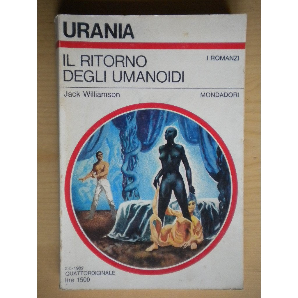 Libro - Il ritorno degli umanoidi Mondadori Urani - Jack, Williamson