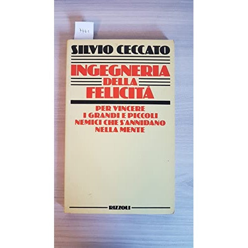 Libro - Ingegneria della felicità - Ceccato, Silvio
