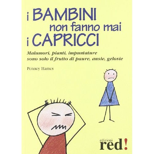 Libro - I bambini non fanno mai i capricci - Hames, Penney