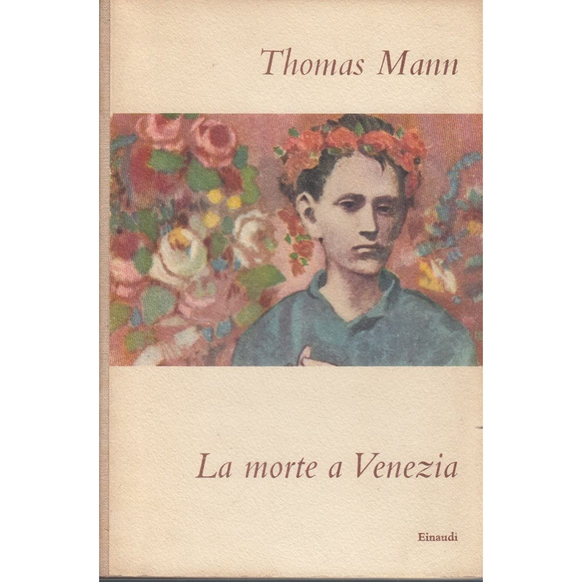 Libro - La morte a Venezia - MANN, Thomas (Lubecca 1875 - Kilchberg