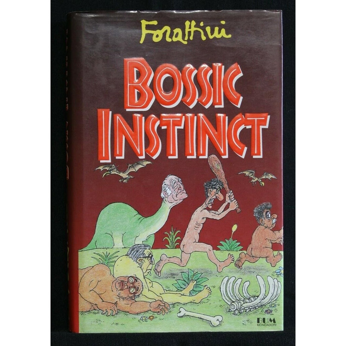 Libro - Bossic instinct - Forattini, Giorgio