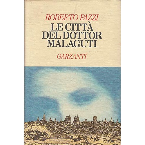 Book - The cities of Doctor Malaguti - Pazzi, Roberto