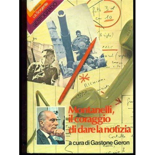 Book - Montanelli, the courage to break the news - Gastone Geron