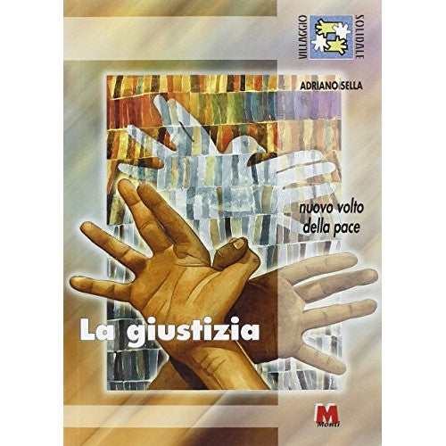 Libro - La giustizia Nuovo volto della pace - Sella, Adriano