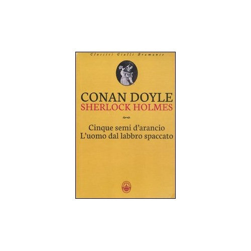 Libro - Cinque semi d'arancio-L'uomo dal labbr - Doyle, Arthur Conan