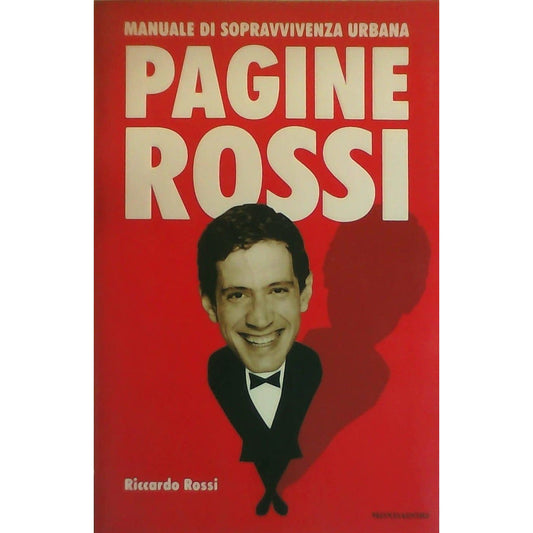 Libro - Pagine Rossi Manuale di sopravvivenza urbana - Rossi, Ricca