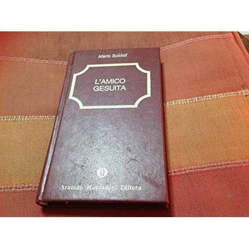 Book - THE JESUITA FRIEND - SOLDATI MARIO