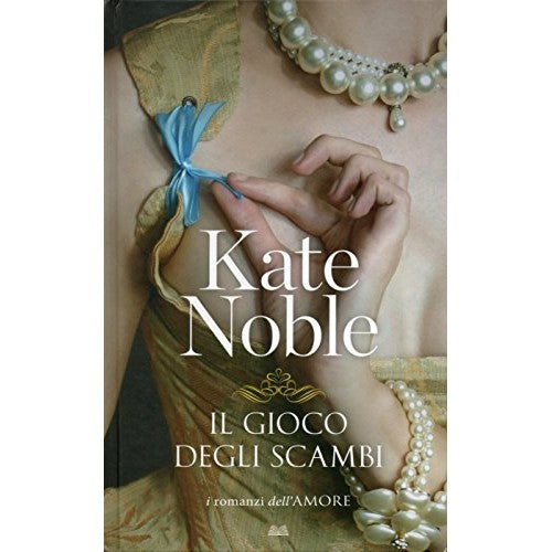 Libro - Il gioco degli scambi - Kate, Noble