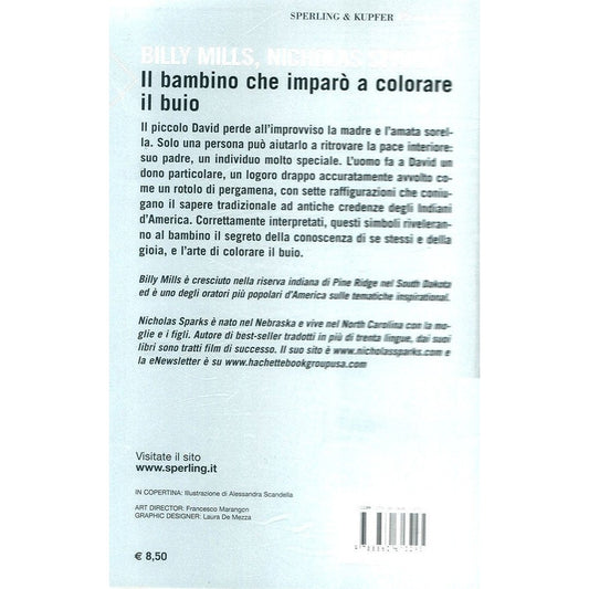 Libro - Il bambino che imparò a colorare il buio - Sparks, Nicholas