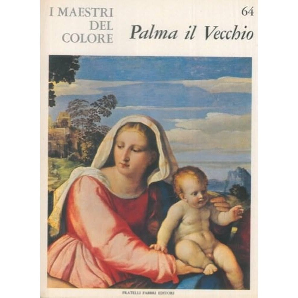 Libro - I Maestri del colore 64 Palma il Vecchio Fratelli Fab - Vari