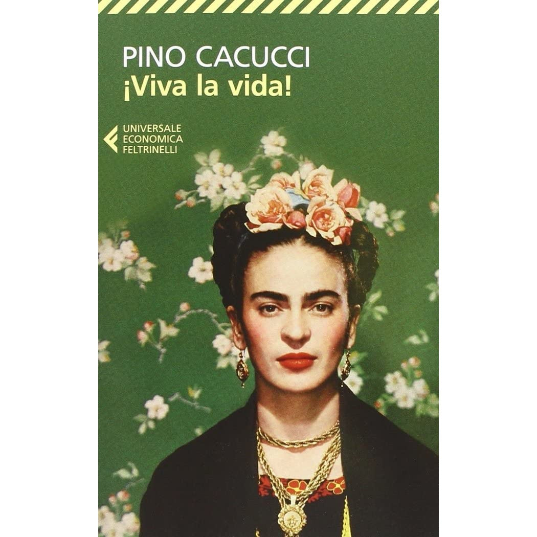 Libro - Viva la vida! - Cacucci, Pino