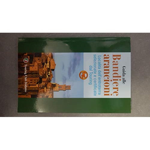 Libro - GUIDA ALLE BANDIERE ARANCIONI - aa.vv